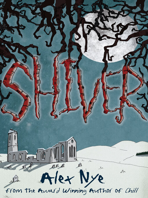 Title details for Shiver by Alex Nye - Available